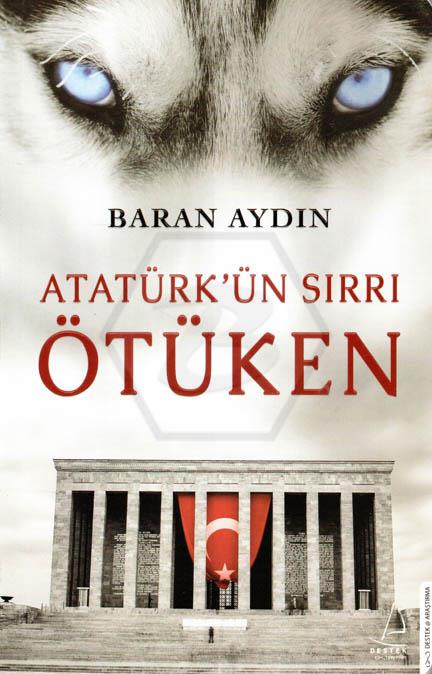 Atatürk ün Sırrı Ötüken