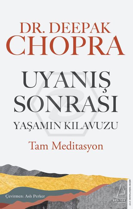 Uyanış Sonrası Yaşamın Kılavuzu Tam Meditasyon
