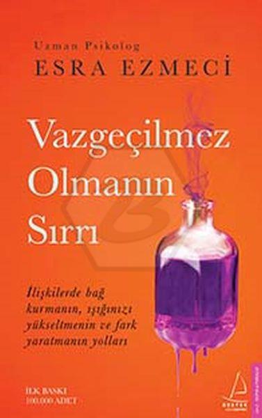 Vazgeçilmez Olmanın Sırrı