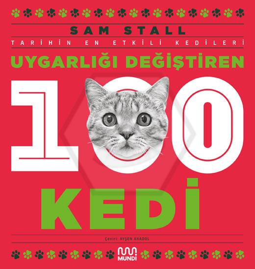 Uygarlığı Değiştiren 100 Kedi