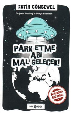 Park Etme Abi Mal Gelecek!