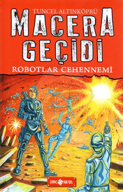 Macera Geçidi-16/Robotlar Cehennemi