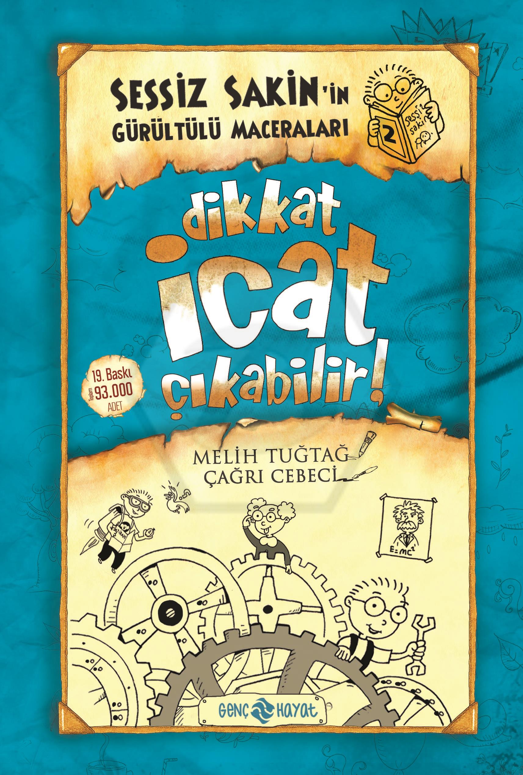 Sessiz Sakin -2- Dikkat İcat Çıkabilir! - Karton Kapak