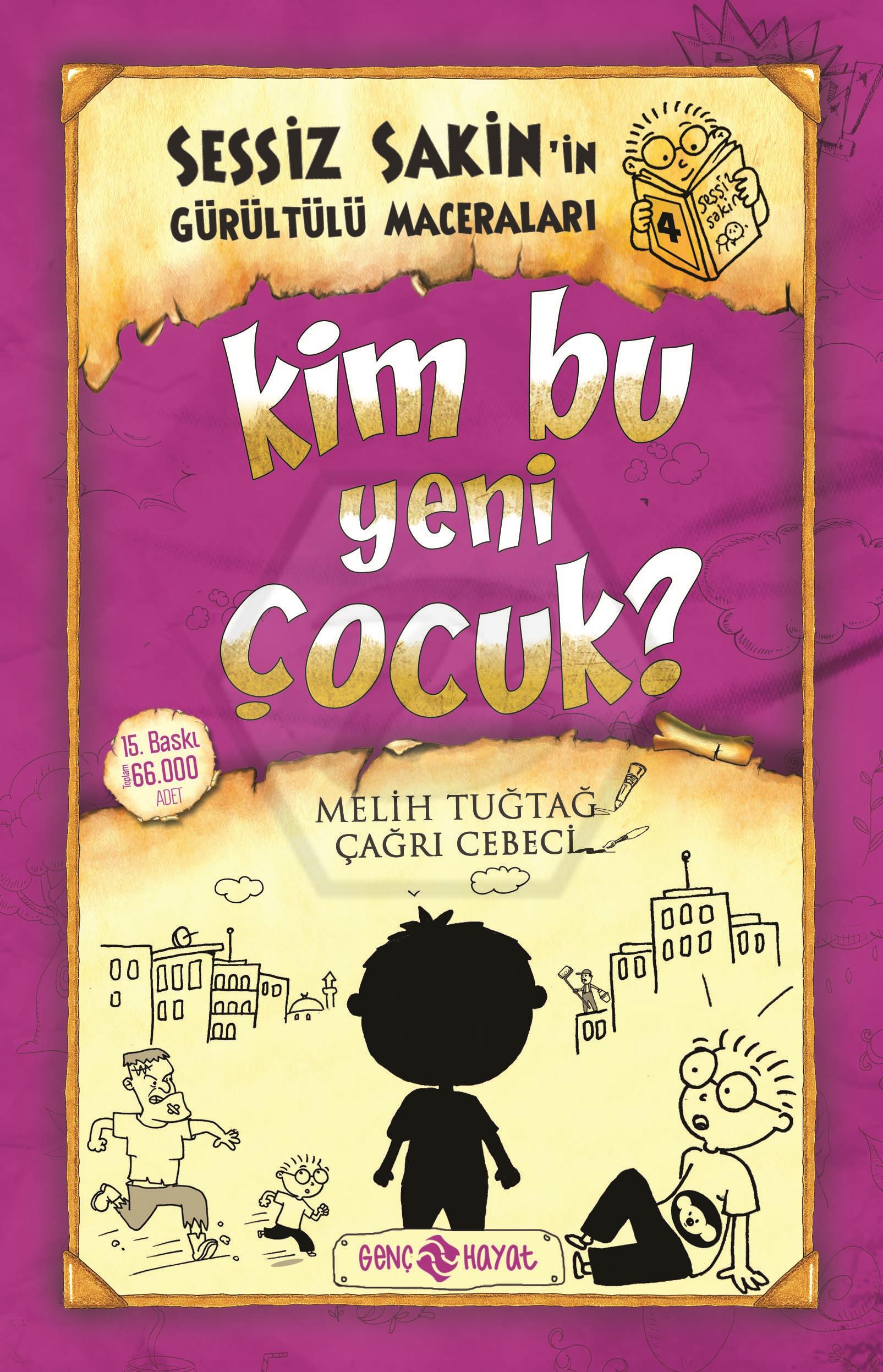 Sessiz Sakin -4- Kim Bu Yeni Çocuk? - Karton Kapak