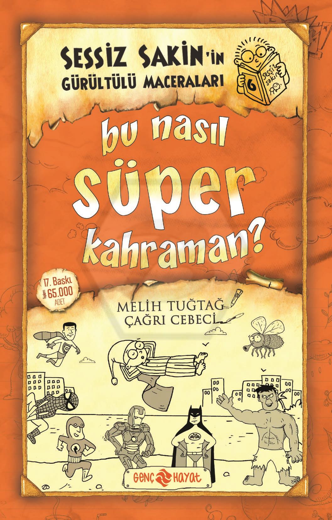 Sessiz Sakin -6- Bu Nasıl Süper Kahraman? - Karton Kapak