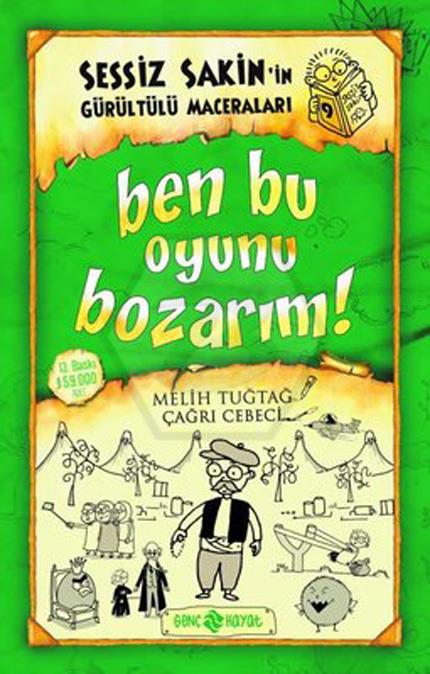 Ben Bu Oyunu Bozarım Sessiz Sakinin Gürültülü Maceraları 9