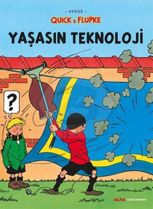 Yaşasın Teknoloji - Quick ve Flupke