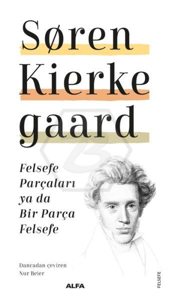 Felsefe Parçaları Ya Da  Bir Parça Felsefe