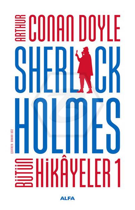 Sherlock Holmes Bütün Hikâyeler 1