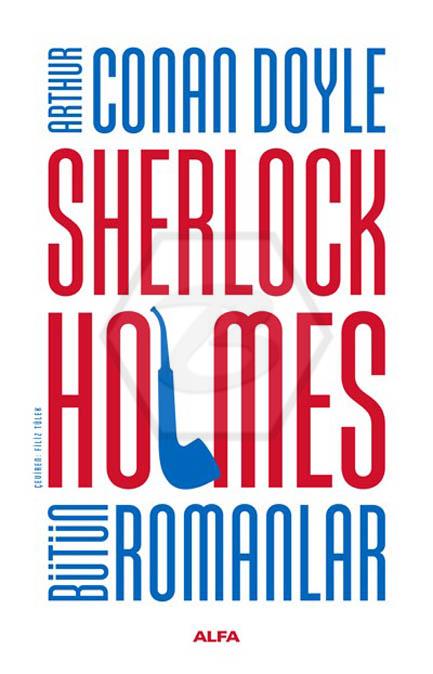 Sherlock Holmes Bütün Romanlar
