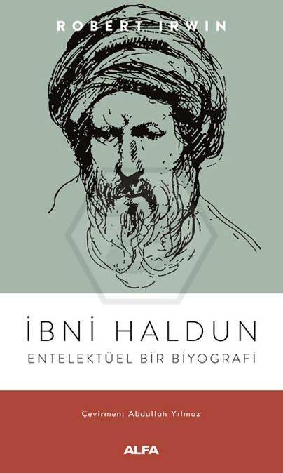 İbni Haldun Entelektüel Bir Biyografi