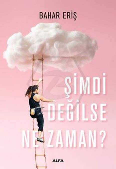 Şimdi Değilse Ne Zaman