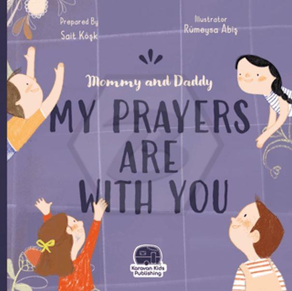Mommy And Daddy My Duas Are With You - Anneciğim Babacığım Dualarım Seninle