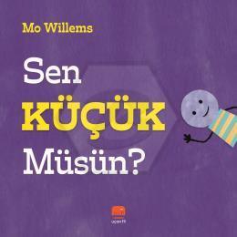 Sen Küçük Müsün?