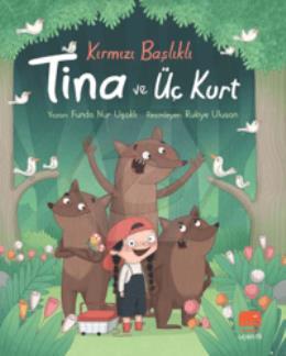 Kırmızı Başlıklı Tina ve Üç Kurt