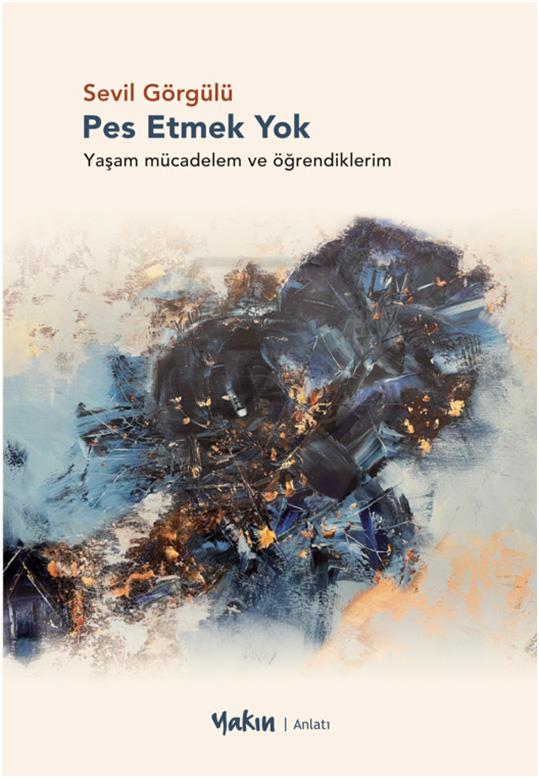 Pes Etmek Yok