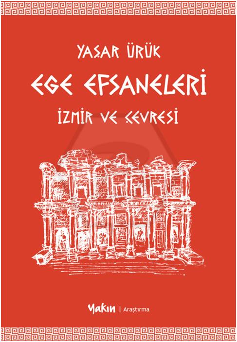 Ege Efsaneleri - İzmir ve Çevresi