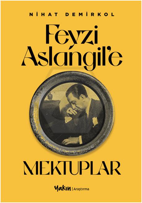 Feyzi Aslangil’e Mektuplar