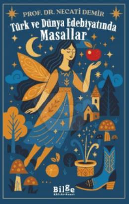Türk ve Dünya Edebiyatında Masallar