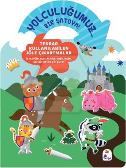 Yolculuğumuz… Bir Şatoya! Bitmeyen Sticker Kitabım