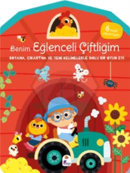 Benim Eğlenceli Çiftliğim - Boyama, Çıkartma ve Yeni Kelimelerle Dolu Bir Oyun Evi (6 Sayfa Çıkartmasıyla)
