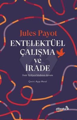 Entelektüel Çalışma ve İrade