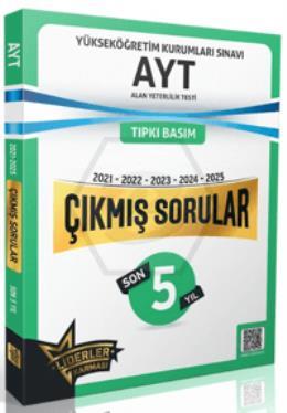 AYT Son 5 Yıl Çıkmış Sorular (2021-2025)