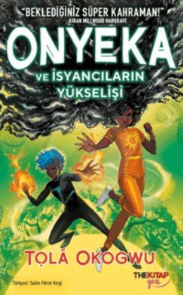 Onyeka ve İsyancıların Yükselişi