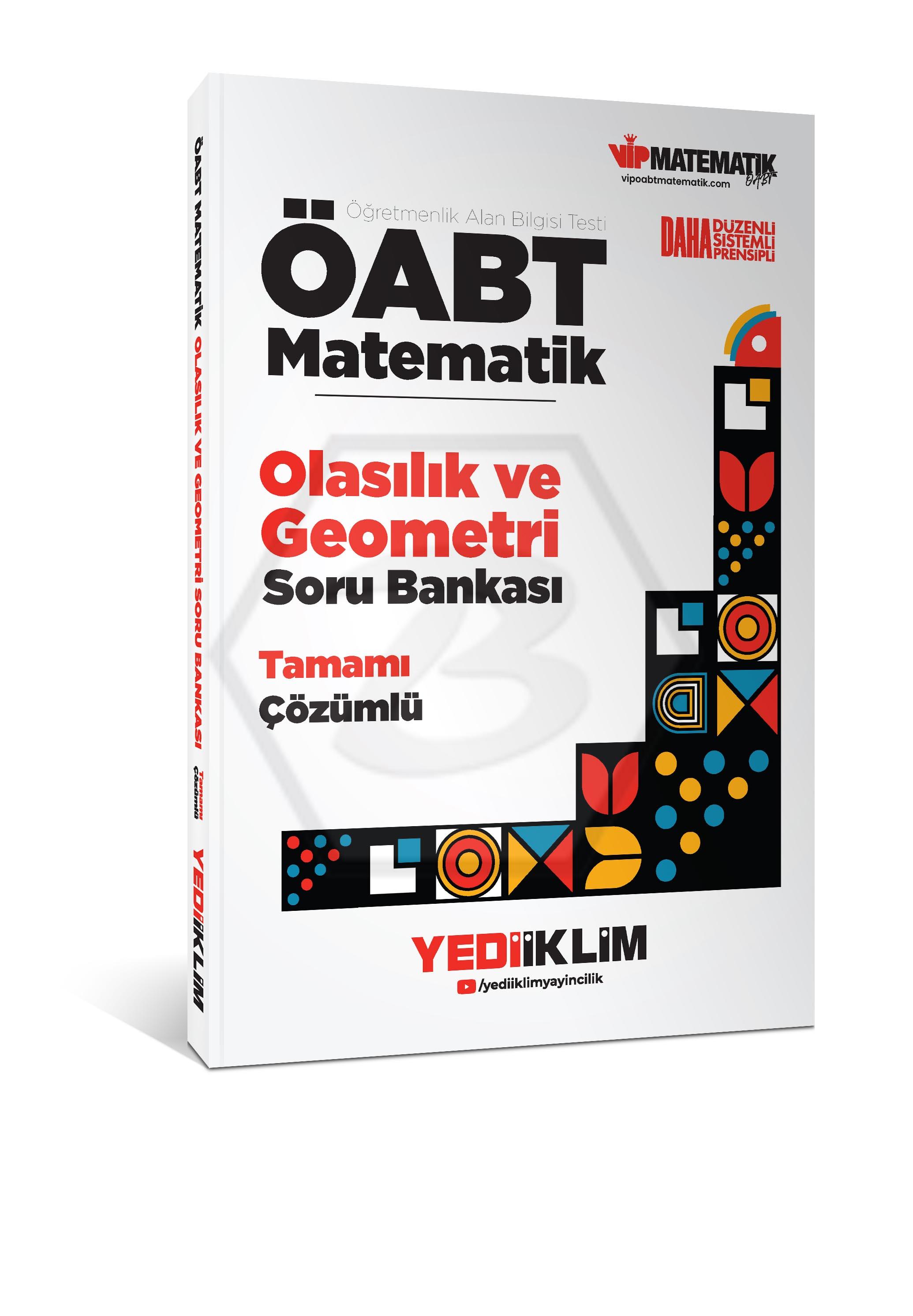 ÖABT Matematik Öğretmenliği Olasılık ve Geometri Tamamı Çözümlü Soru Bankası