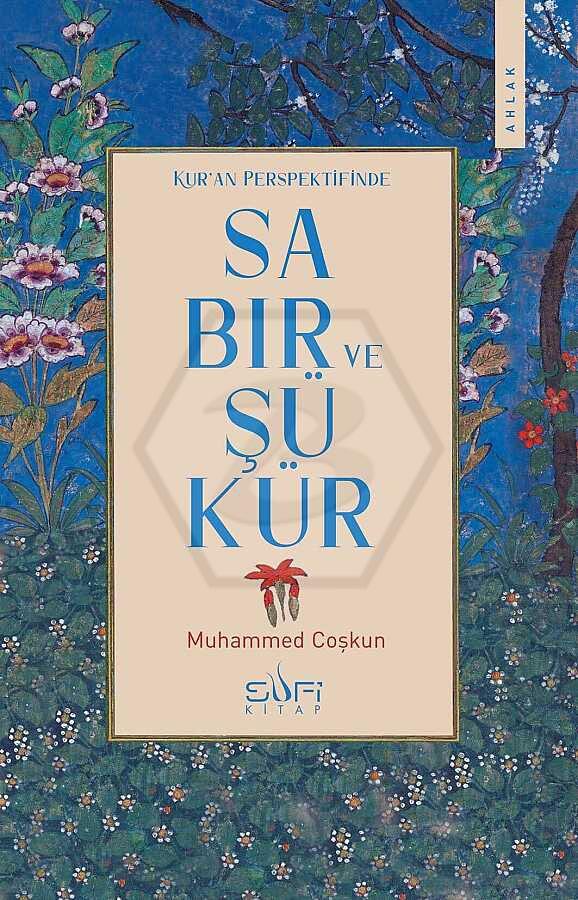 Kuran Perspektifinde Sabır ve Şükür