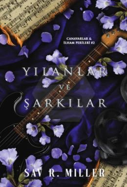 Yılanlar ve Şarkılar