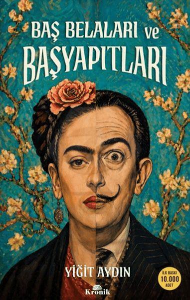 Baş Belaları ve Başyapıtları