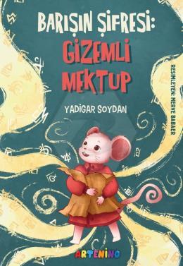Barışın Şifresi: Gizemli Mektup 