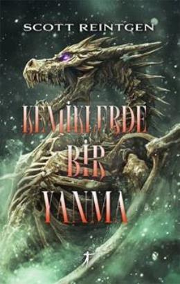 Kemiklerde Bir Yanma