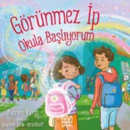 Görünmez İp: Okula Başlıyorum