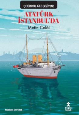 Çekirdek Aile Geziyor/ Atatürk İstanbul da