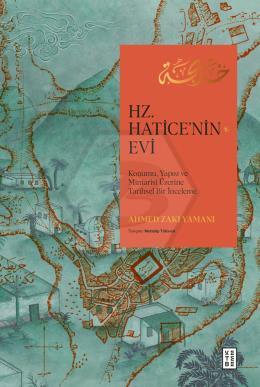 HZ. Hatice’nin Evi