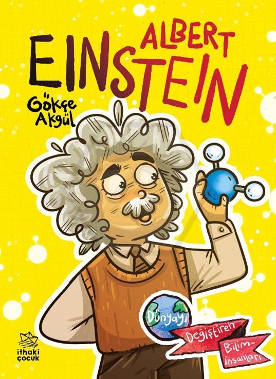 Albert Einstein Dünyayı Değiştiren Biliminsanları
