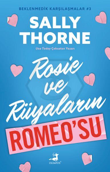 Rosie ve Rüyaların Romeo’su - Beklenmedik Karşılaştırmalar 3