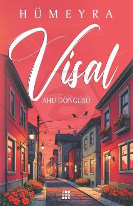 Visal – Ahu Döngüsü