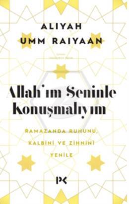 Allah ım Seninle Konuşmalıyım