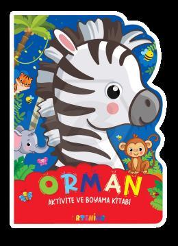 Orman / Aktivite ve Boyama Kitabı Serisi 