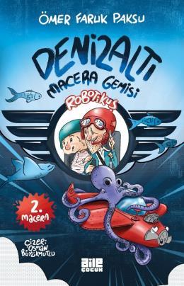 Robotikuş 2 - Denizaltı Macera Gemisi