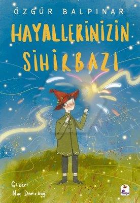 Hayallerinizin Sihirbazı