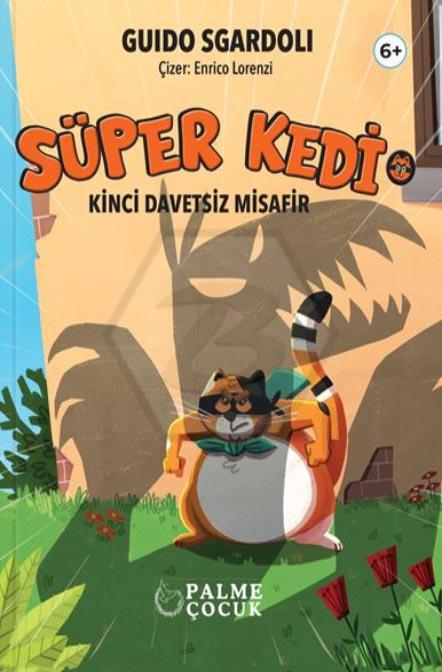 Süper Kedi - Kinci Davetsiz Misafir