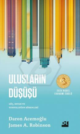 Ulusların Düşüşü Güç, Refah ve Yoksulluğun Kökenleri