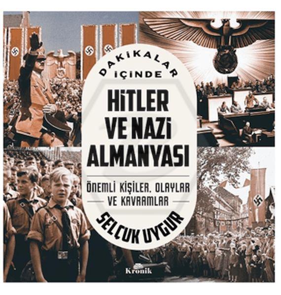 Dakikalar İçinde Hitler Ve Nazi Almanyası