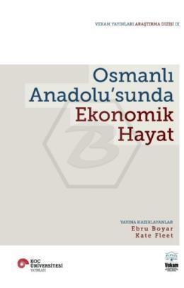 Osmanlı Anadolu sunda Ekonomik Hayat