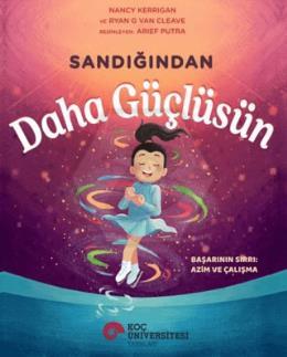 Sandığından Daha Güçlüsün