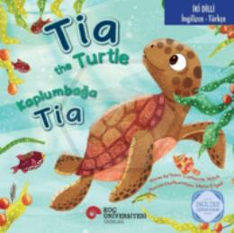 Tia the Turtle / Kaplumbağa Tia